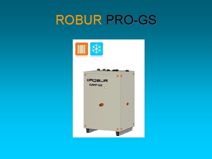 ROBUR PRO-GS 