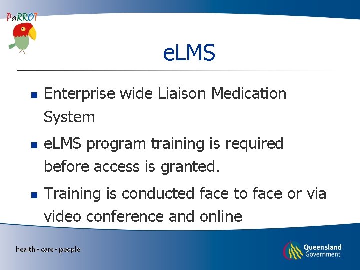 e. LMS n n n Enterprise wide Liaison Medication System e. LMS program training e. LMS n n n Enterprise wide Liaison Medication System e. LMS program training