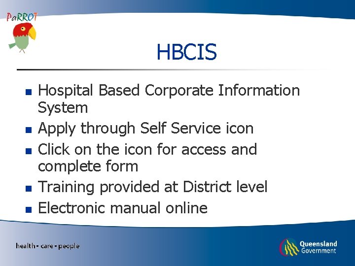 HBCIS n n n Hospital Based Corporate Information System Apply through Self Service icon HBCIS n n n Hospital Based Corporate Information System Apply through Self Service icon