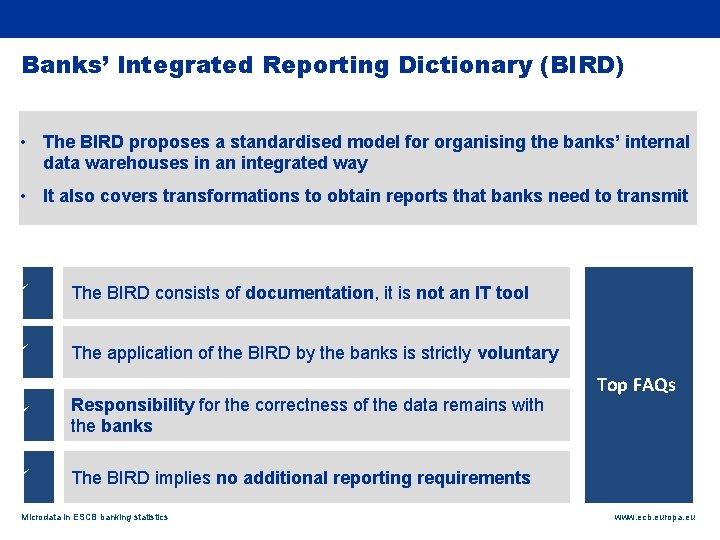 Rubric Banks’ Integrated Reporting Dictionary (BIRD) • The BIRD proposes a standardised model for