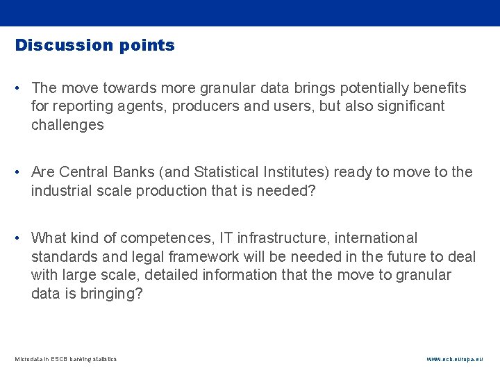 Rubric Discussion points • The move towards more granular data brings potentially benefits for