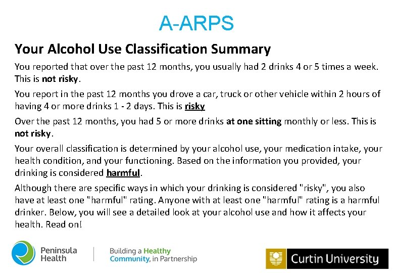 A-ARPS Your Alcohol Use Classification Summary You reported that over the past 12 months,