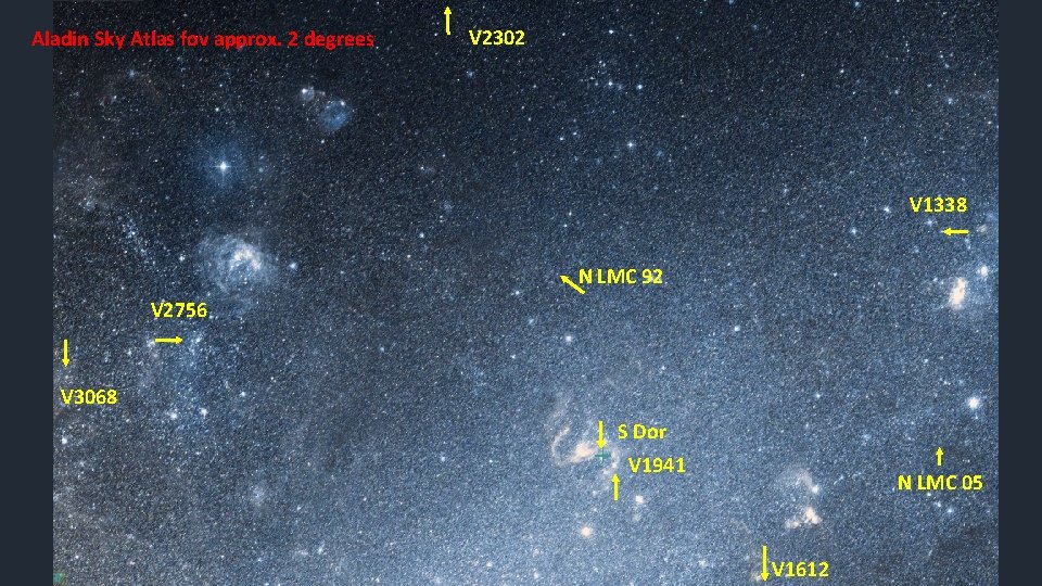 Aladin Sky Atlas fov approx. 2 degrees V 2302 V 1338 N LMC 92