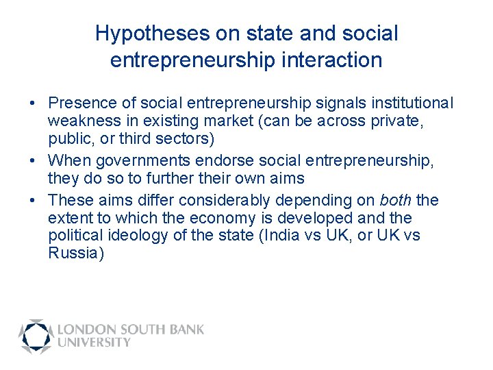 Hypotheses on state and social entrepreneurship interaction • Presence of social entrepreneurship signals institutional