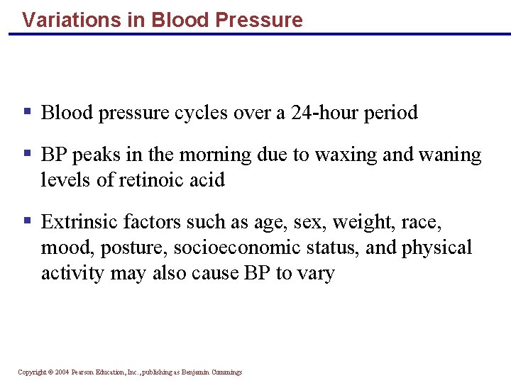 Variations in Blood Pressure § Blood pressure cycles over a 24 -hour period §