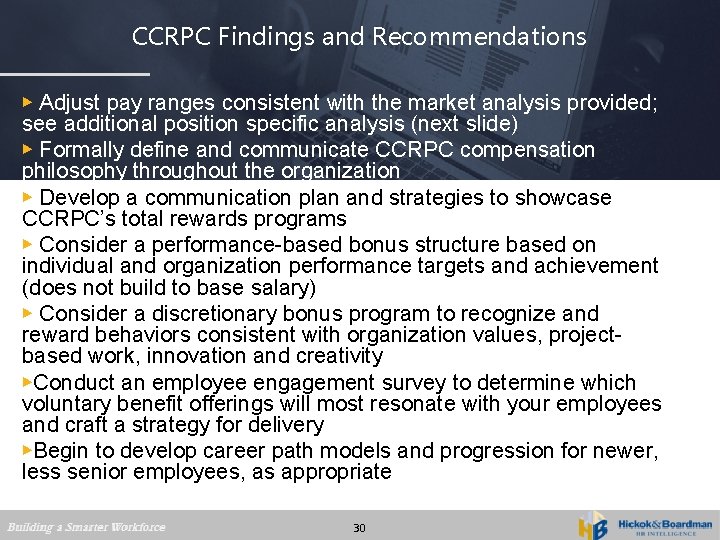 CCRPC Findings and Recommendations ▶ Adjust pay ranges consistent with the market analysis provided;