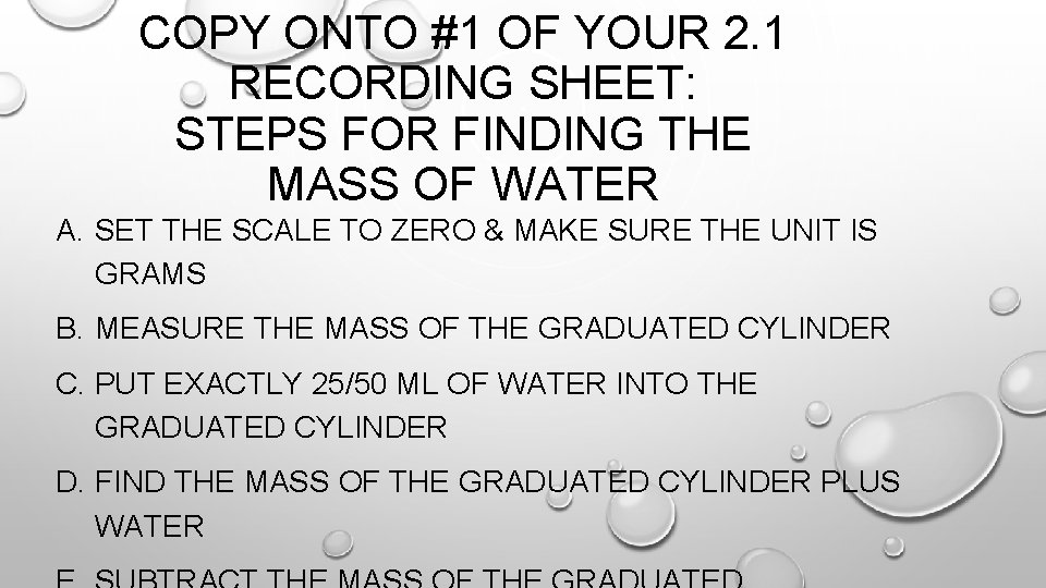 COPY ONTO #1 OF YOUR 2. 1 RECORDING SHEET: STEPS FOR FINDING THE MASS