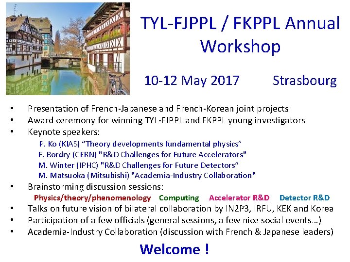 TYL-FJPPL / FKPPL Annual Workshop 10 -12 May 2017 • • • Strasbourg Presentation