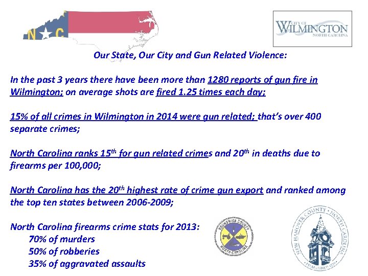  Our State, Our City and Gun Related Violence: In the past 3 years