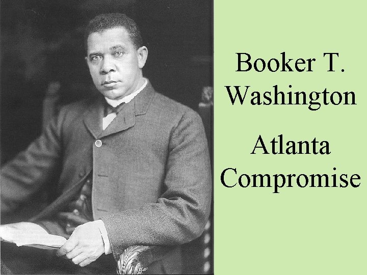 Booker T. Washington Atlanta Compromise 