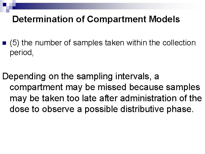 Determination of Compartment Models n (5) the number of samples taken within the collection