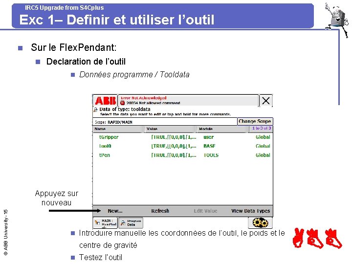 IRC 5 Upgrade from S 4 Cplus Exc 1– Definir et utiliser l’outil n