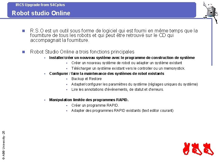 IRC 5 Upgrade from S 4 Cplus Robot studio Online n R. S. O