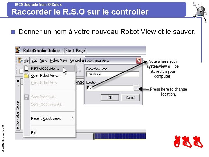 IRC 5 Upgrade from S 4 Cplus Raccorder le R. S. O sur le