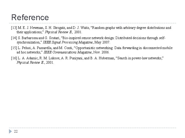 Reference [13] M. E. J. Newman, S. H. Strogatz, and D. J. Watts, “Random