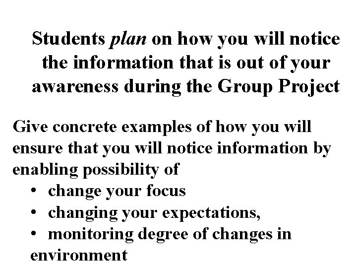 Students plan on how you will notice the information that is out of your