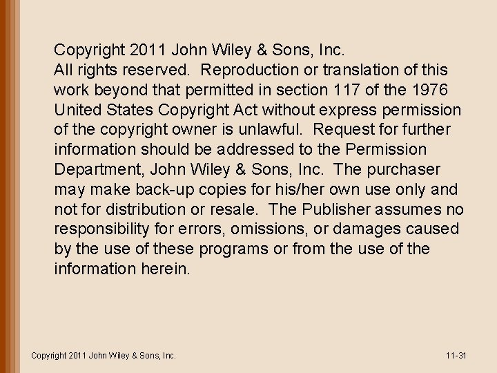 Copyright 2011 John Wiley & Sons, Inc. All rights reserved. Reproduction or translation of