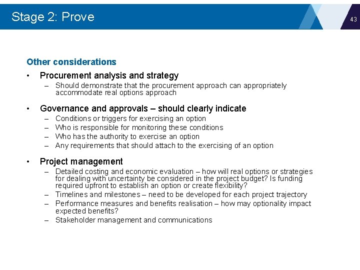 Stage 2: Prove Other considerations • Procurement analysis and strategy – Should demonstrate that