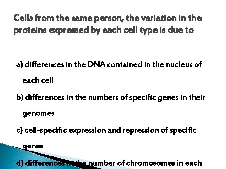 Cells from the same person, the variation in the proteins expressed by each cell