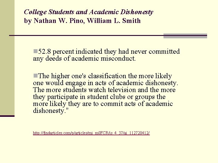 College Students and Academic Dishonesty by Nathan W. Pino, William L. Smith n 52.