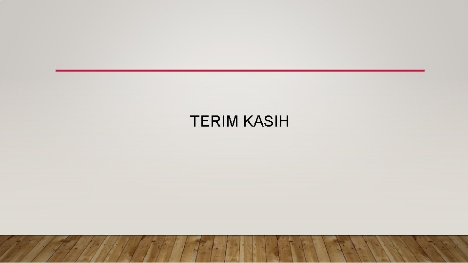 TERIM KASIH 