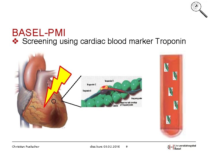 ? BASEL-PMI v Screening using cardiac blood marker Troponin Christian Puelacher diss: kurs 03.