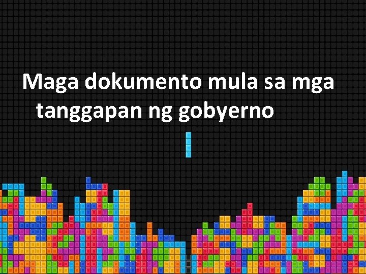 Maga dokumento mula sa mga tanggapan ng gobyerno 