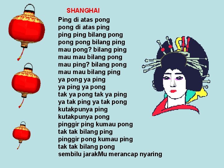 SHANGHAI Ping di atas pong di atas ping bilang pong bilang ping mau pong?