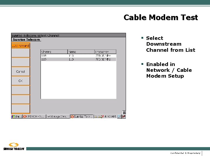 Cable Modem Test § Select Downstream Channel from List § Enabled in Network /