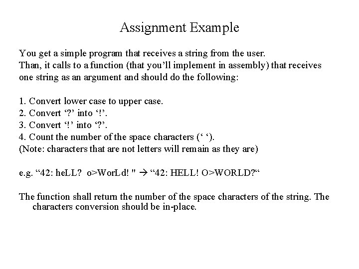 Assignment Example You get a simple program that receives a string from the user.
