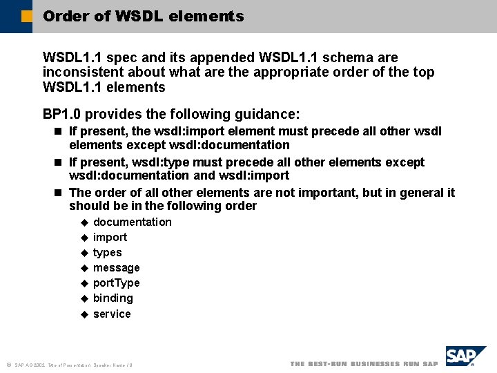 Order of WSDL elements WSDL 1. 1 spec and its appended WSDL 1. 1