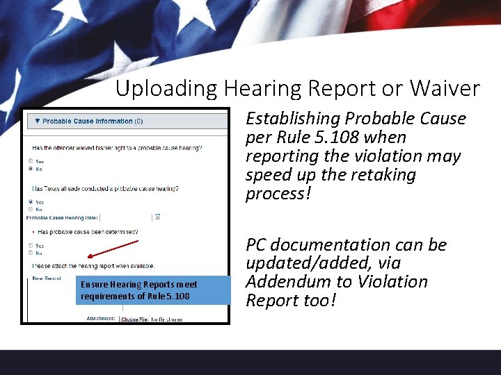 Uploading Hearing Report or Waiver Establishing Probable Cause per Rule 5. 108 when reporting