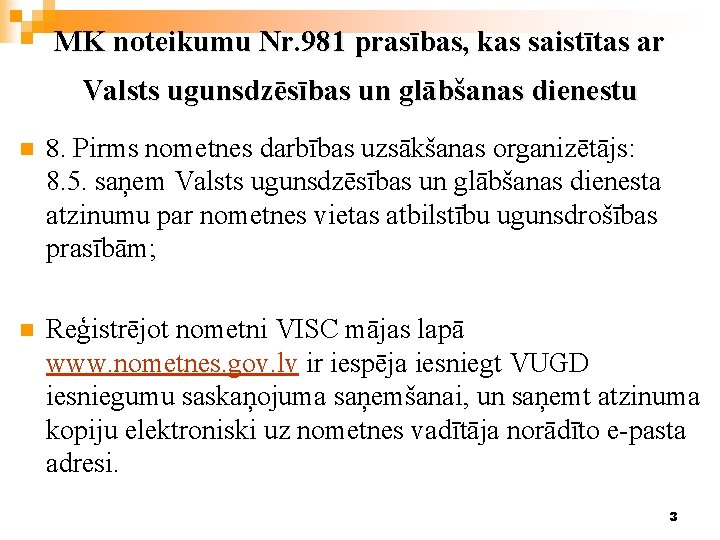 MK noteikumu Nr. 981 prasības, kas saistītas ar Valsts ugunsdzēsības un glābšanas dienestu n