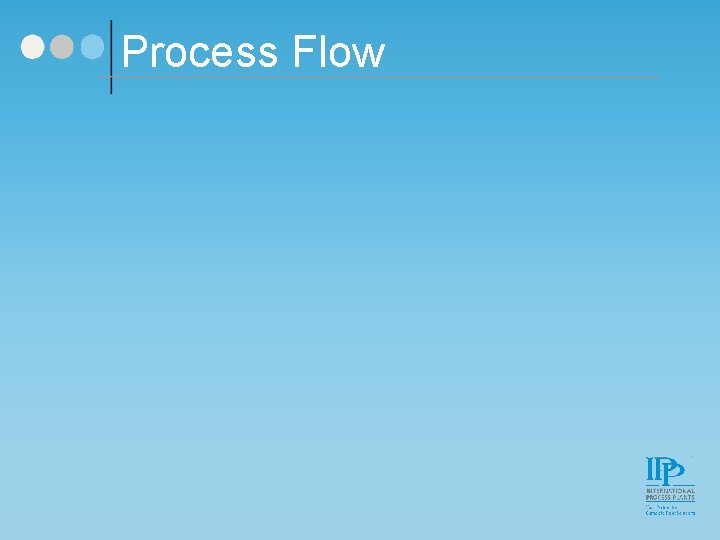 Process Flow 