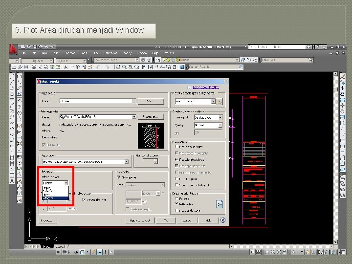 5. Plot Area dirubah menjadi Window 