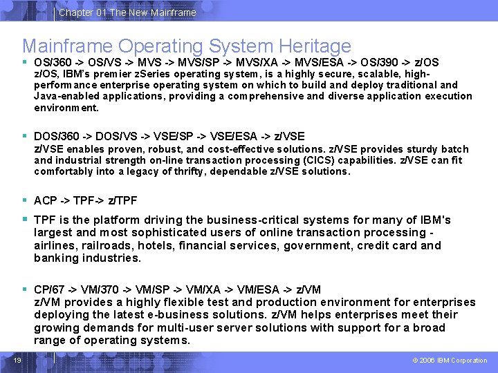 Chapter 01 The New Mainframe Operating System Heritage § OS/360 -> OS/VS -> MVS/SP