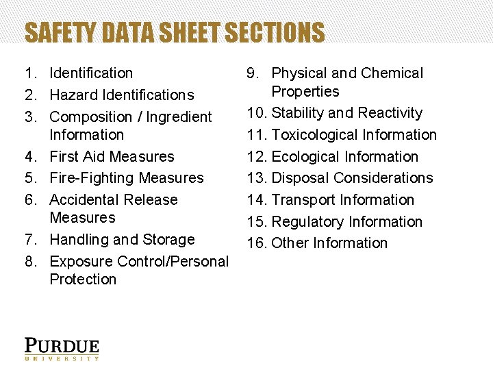 SAFETY DATA SHEET SECTIONS 1. Identification 2. Hazard Identifications 3. Composition / Ingredient Information