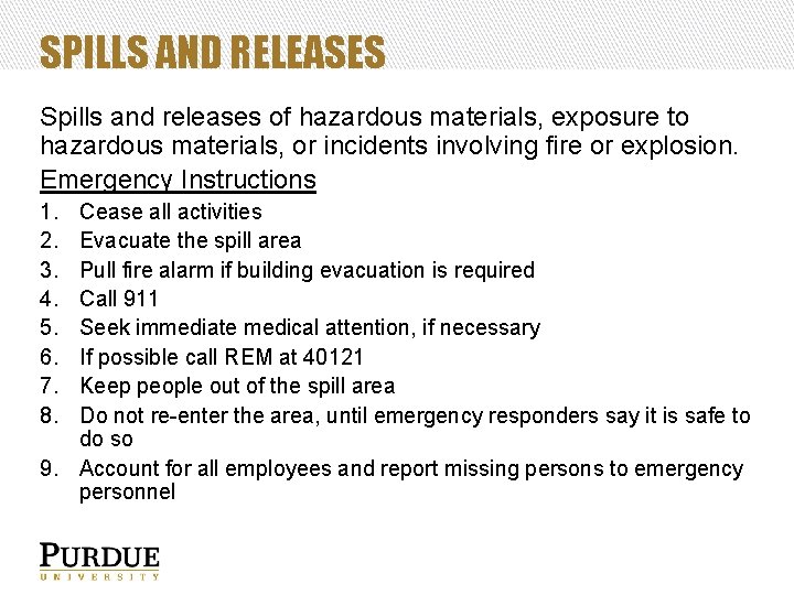 SPILLS AND RELEASES Spills and releases of hazardous materials, exposure to hazardous materials, or