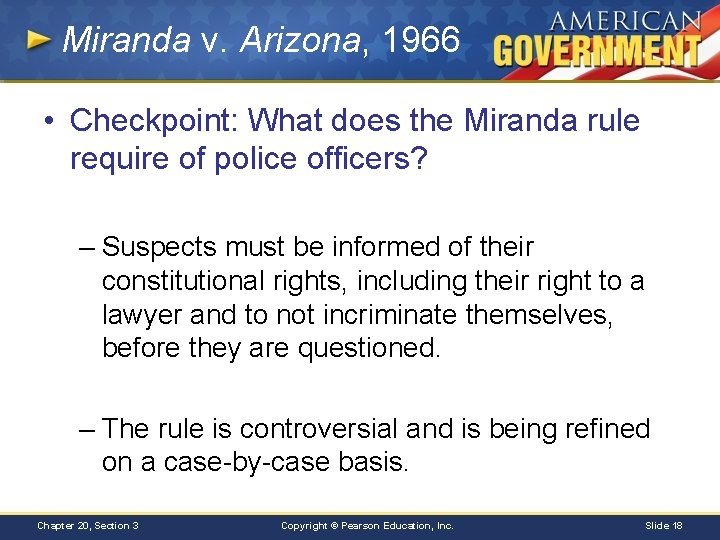 Miranda v. Arizona, 1966 • Checkpoint: What does the Miranda rule require of police