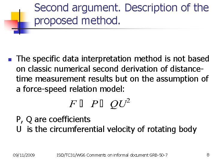 Second argument. Description of the proposed method. n The specific data interpretation method is