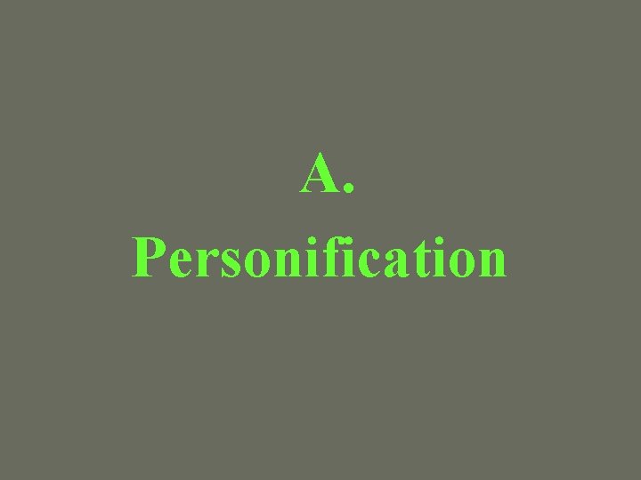 A. Personification 