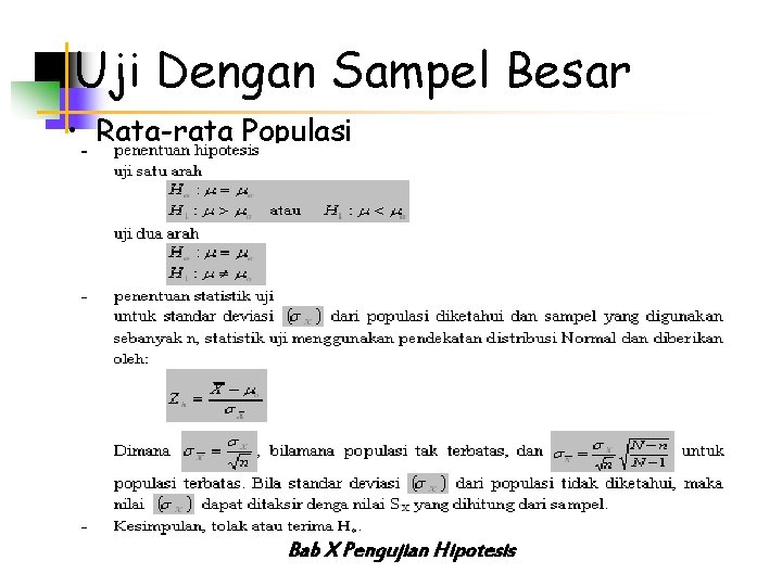 Uji Dengan Sampel Besar • Rata-rata Populasi Bab X Pengujian Hipotesis 