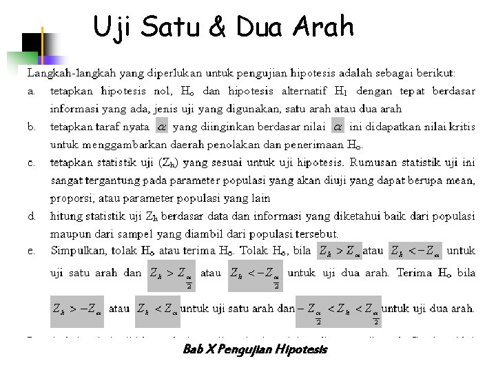 Uji Satu & Dua Arah Bab X Pengujian Hipotesis 