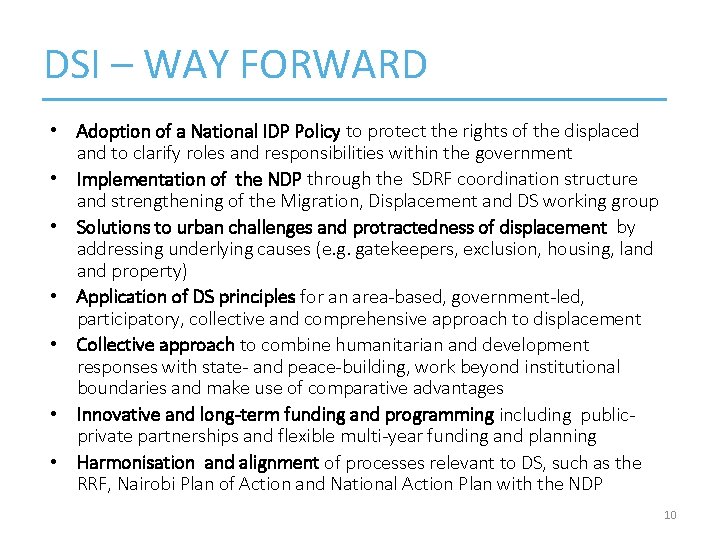 DSI – WAY FORWARD • Adoption of a National IDP Policy to protect the