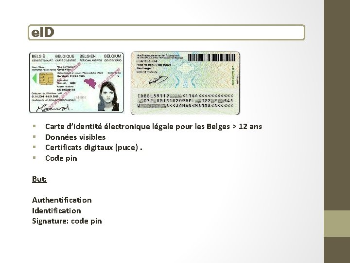 e. ID § § Carte d’identité électronique légale pour les Belges > 12 ans