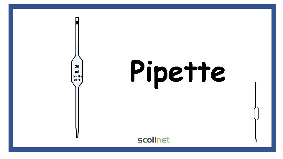 Pipette Pipette