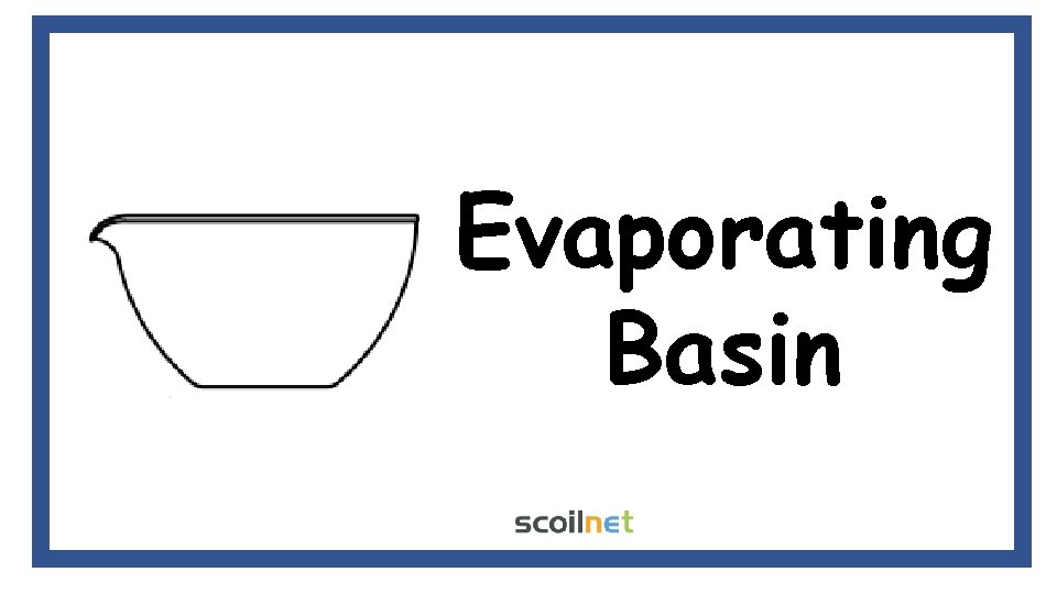 Evaporating Basin 