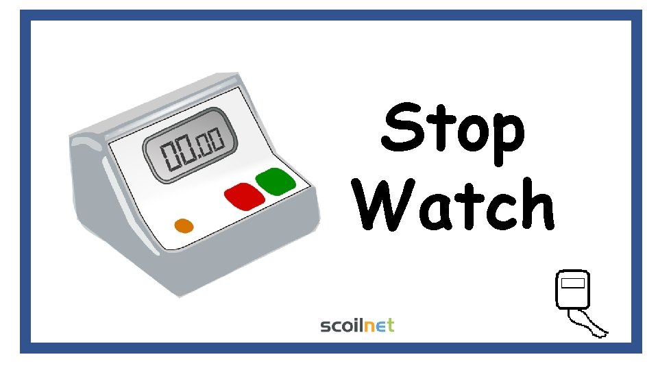 Stop Watch Stop Watch