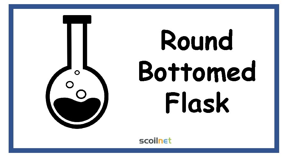 Round Bottomed Flask Round Bottomed Flask