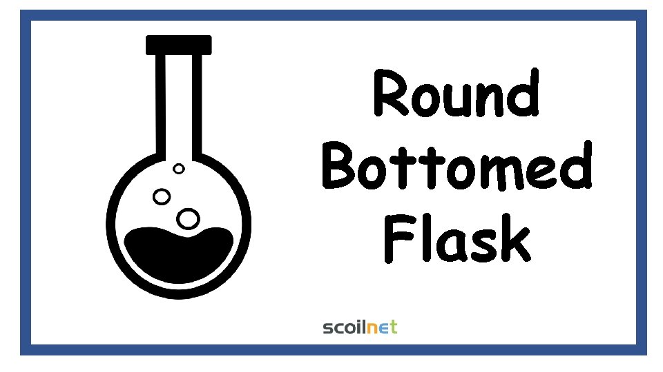 Round Bottomed Flask 